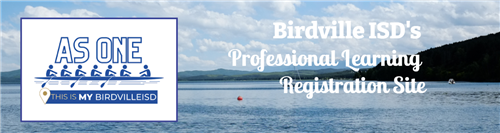 As One Birdville ISD's Professional Learning Registration Site